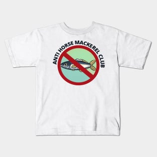 Anti Horse Mackerel Club Kids T-Shirt